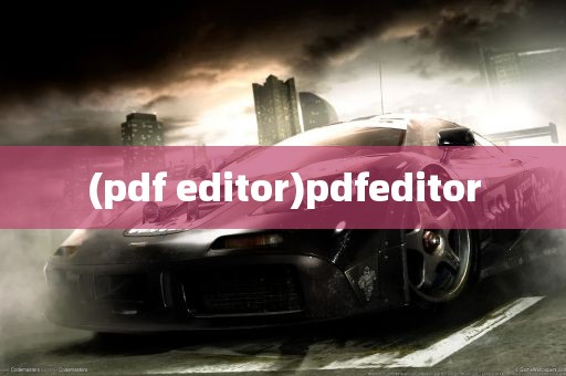 (pdf editor)pdfeditor